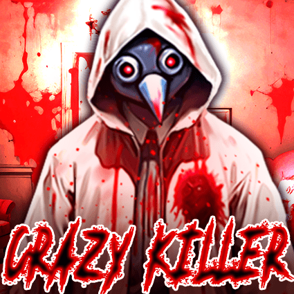Crazy Killer