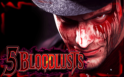 5 Bloodlusts
